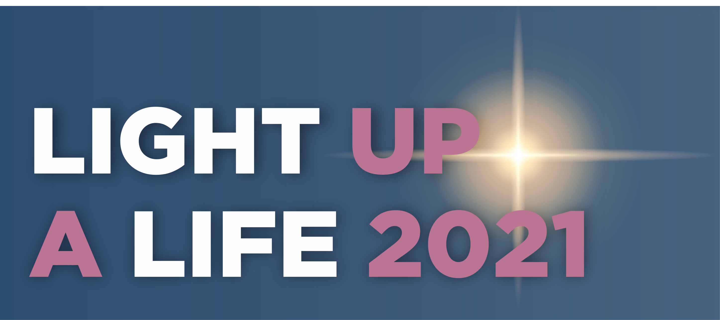 Light up a life 2021
