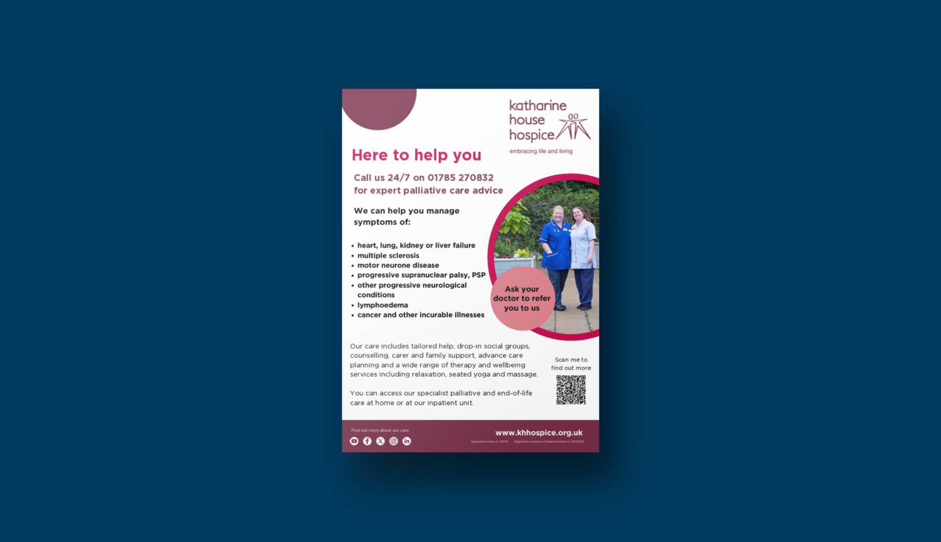 Katharine House Hospice poster lists a range of illnesses they support and their palliative care advice line 01785 270832.