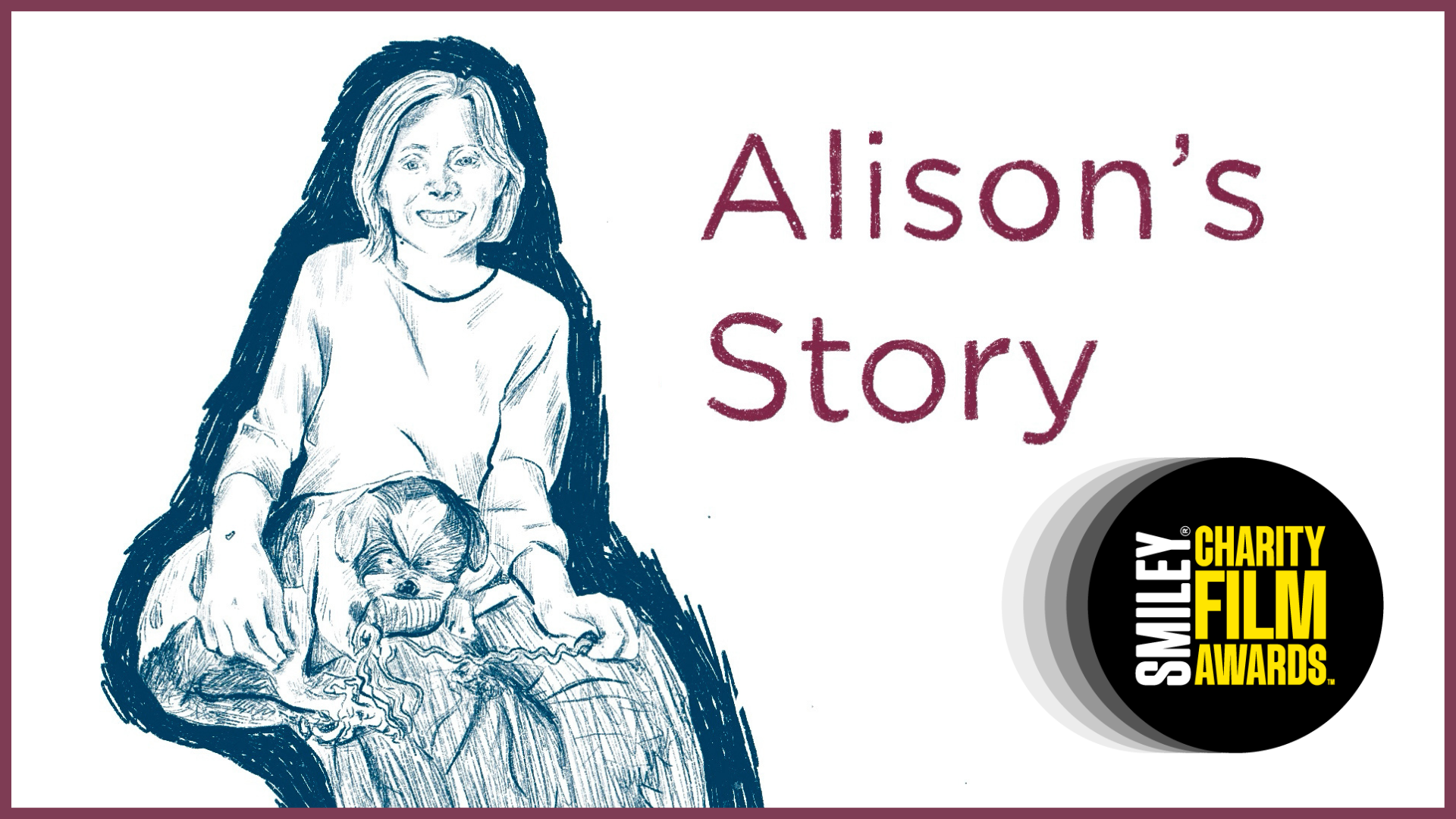 An animated drawing of Alison with her dog on her lap. Text reads 'Alison's Story' and the Smiley Charity Awards logo is embedded.