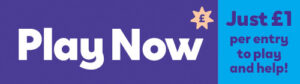 Play Now. Just £1 per entry to play and help!